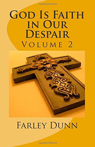 god-is-faith-in-our-despair-volume-2